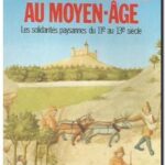 Vivre au village au Moyen Age,  Monique Bourrin et Robert Durand