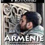 Arménie – La tragédie et l&rsquo;espérance, Le Figaro Histoire
