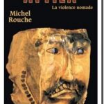 Attila – La violence nomade, Michel Rouche