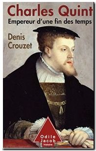 Charles Quint - Empereur D'une Fin Des Temps
