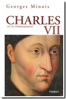 Charles VII - Un roi shakespearien
