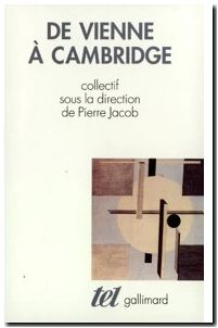 De Vienne à Cambridge - L'héritage du positivisme logique de 1950 à nos jours