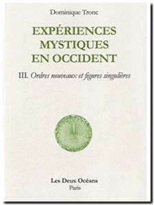 Experiences mystiques en occident - Tome 3