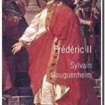 Frederic II, Sylvain Gouguenheim