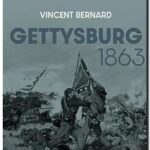 Gettysburg 1863, Vincent Bernard