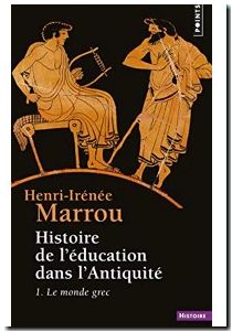 Histoire de l'éducation dans l'antiquité , Tome 1 - Le monde grec
