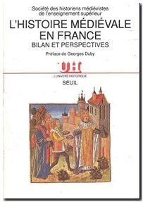 L'Histoire médiévale en France. Bilan et perspectives