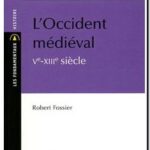 L&rsquo;Occident médiéval : Ve-XIIIe siècle, Robert Fossier