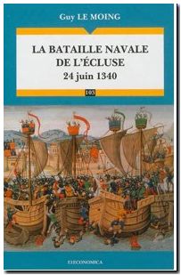 La Bataille Navale De L'ecluse - 24 Juin 1340