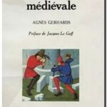 La Société médiévale, Agnès Gerhards