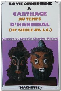 La Vie Quotidienne A Carthage Au Temps D'Hannibal