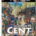La guerre de Cent Ans, Le Figaro Histoire