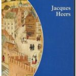 La ville au Moyen âge en Occident – Paysages, pouvoirs et conflits, Jacques Heers
