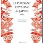 Le puissant royaume du Japon : 1636, François Caron