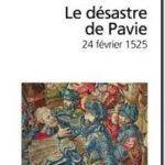 Le désastre de Pavie (24 Février 1525), Jean Giono