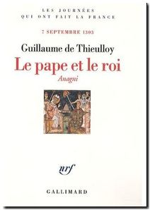 Le pape et le roi - Anagni (7 septembre 1303)
