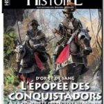 L&rsquo;épopée des Conquistadors, Le Figaro Histoire