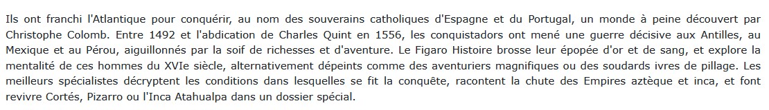 L'épopée des Conquistadors, Le Figaro Histoire