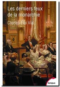 Les derniers feux de la monarchie