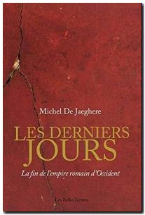 Les derniers jours - La fin de l'empire romain d'Occident