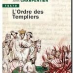 L&rsquo;ordre des templiers, John Charpentier