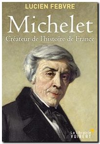 Michelet, créateur de l'histoire de France