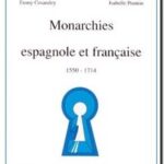 Monarchies Espagnole et Française : 1550-1714, Cosandey et Poutrin