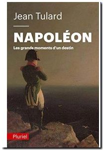 Napoléon - Les grands moments d'un destin
