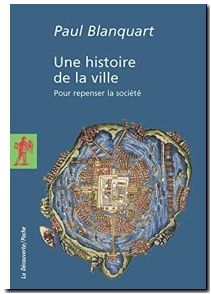 Une histoire de la ville - Pour repenser la société