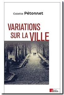 Variations sur la ville - Textes et conférences d'Ethnologie urbaine, 1970-2010