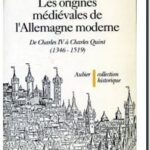 Les Origines médiévales de l&rsquo;Allemagne moderne , Francis Rapp
