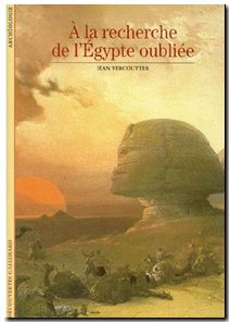 A la recherche de l'Egypte oubliée