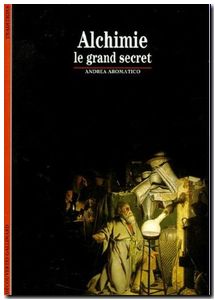 Alchimie - Le grand secret
