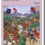 Azincourt – Histoire d&rsquo;une étrange défaite, Valérie Toureille