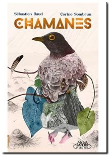 Chamanes - Voyage au coeur de la nature