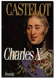 Charles X - La fin d'un monde