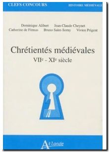 Chrétientés médiévales, VIIe - XIe siècles