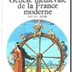 Genèse médiévale de la France moderne (XIVe-XVIe siècle), Michel Mollat du Jourdin