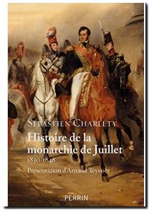 Histoire De La Monarchie De Juillet 1830-1848
