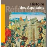Histoire des Aquitains, Antoine LEBEGUE