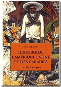 Histoire de l'Amérique latine et des Caraïbes - De 1825 à nos jours