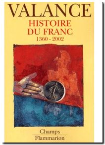Histoire du Franc 1360-2002