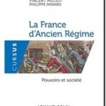 La France d&rsquo;Ancien Régime, Vincent Milliot et Philippe Minard