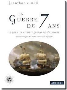 La Guerre de Sept ans - Le premier conflit global de l'Histoire