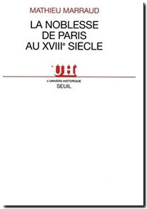 La Noblesse de Paris au XVIIIe siècle
