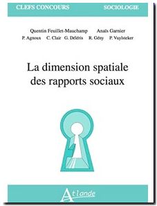 La dimension spatiale des rapports sociaux