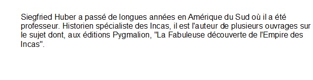 La fabuleuse découverte de l'Empire des Incas, Siegfried Huber 