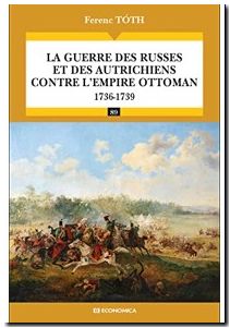La guerre des Russes et des Autrichiens contre l'Empire ottoman 1736-1739