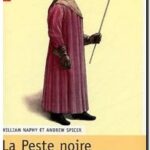 La peste noire : 1345-1730, Andrew Spicer et William Naphy