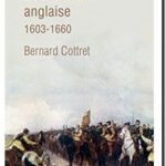 La révolution anglaise : 1603-1660, Bernard Cottret